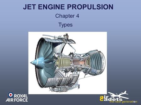 JET ENGINE PROPULSION Chapter 4 Types.