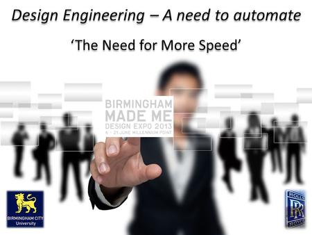 Design Engineering – A need to automate ‘The Need for More Speed’