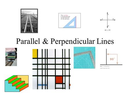 Parallel & Perpendicular Lines. Parallel Lines have the same Slope (or same Rise/Run)