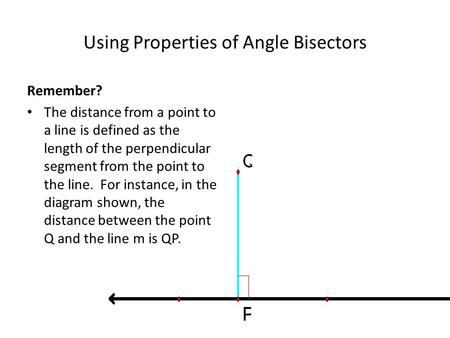 Using Properties of Angle Bisectors