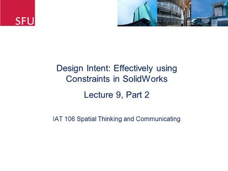 Design Intent: Effectively using Constraints in SolidWorks