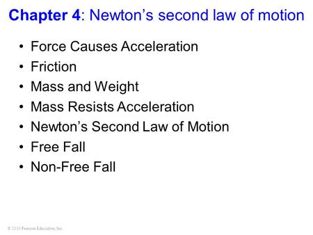 Chapter 4: Newton’s second law of motion