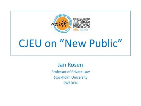 CJEU on ”New Public” Jan Rosen Professor of Private Law Stockholm University SWEDEN.