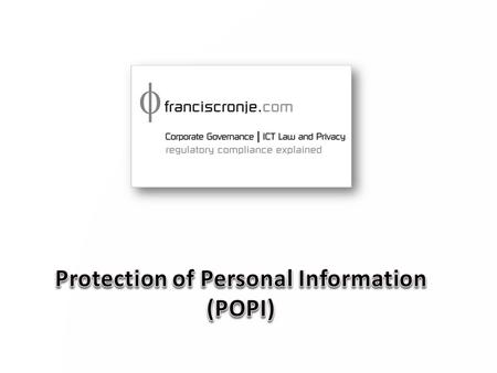 SA Constitution Sec 14 – Privacy – RICA – POPI Sec 32 – Access to Information – PAIA – POPI.