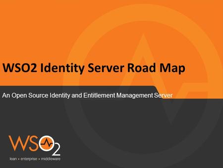 WSO2 Identity Server Road Map