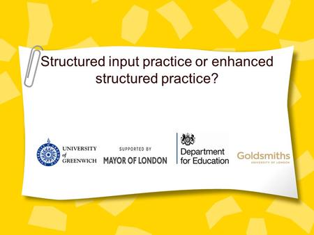 Structured input practice or enhanced structured practice?