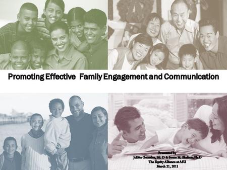 Outcomes Participants will… Family-school connections and partnerships are important.