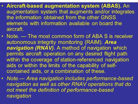 Aircraft-based augmentation system (ABAS)