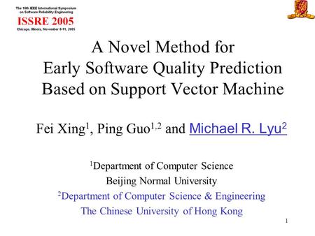 Fei Xing1, Ping Guo1,2 and Michael R. Lyu2