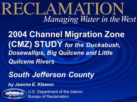 2004 Channel Migration Zone (CMZ) STUDY for the Duckabush, Dosewallips, Big Quilcene and Little Quilcene Rivers South Jefferson County by Jeanne E. Klawon.