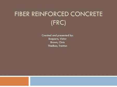 Fiber Reinforced concrete (FRc)