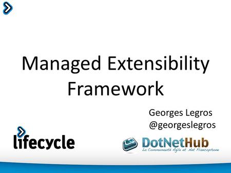 Managed Extensibility Framework Georges