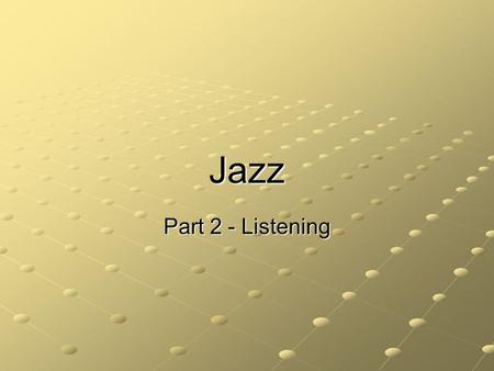 Jazz Part 2 - Listening. Blues Music used to express emotion Examples: The Thrill Is Gone – B. B. King The Thrill Is Gone – B. B. King Howlin’ Wolf –