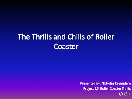 Roller Coasters are tons of fun!!! Every kid agrees that Roller Coasters are the best. They are exciting from beginning to end, and are always exhilarating.
