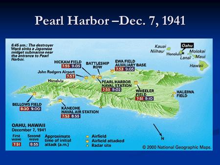Pearl Harbor –Dec. 7, 1941. Yamamoto Nagumo.