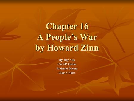 Chapter 16 A People’s War by Howard Zinn