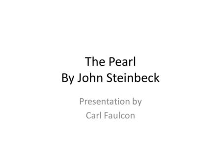 The Pearl By John Steinbeck