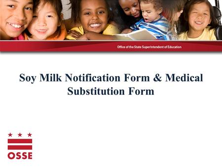 Soy Milk Notification Form & Medical Substitution Form.