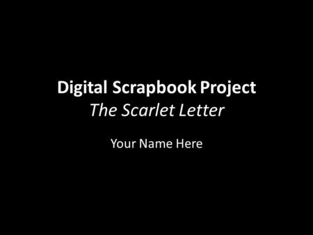 Digital Scrapbook Project The Scarlet Letter
