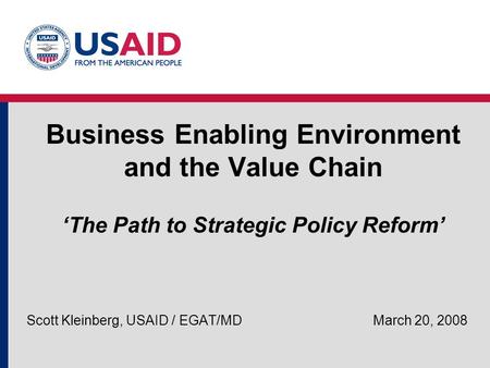 Scott Kleinberg, USAID / EGAT/MD March 20, 2008