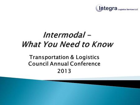 Transportation & Logistics Council Annual Conference 2013.