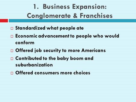 1. Business Expansion: Conglomerate & Franchises