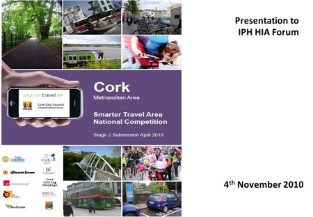 Presentation to IPH HIA Forum 4 th November 2010.