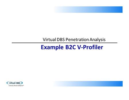 Virtual DBS Penetration Analysis Example B2C V-Profiler.