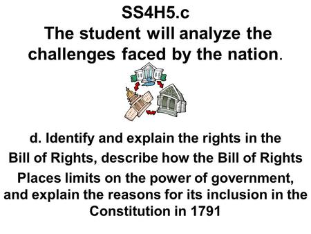SS4H5.c The student will analyze the challenges faced by the nation.
