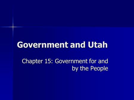 Chapter 15: Government for and by the People