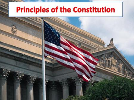 Principles of the Constitution