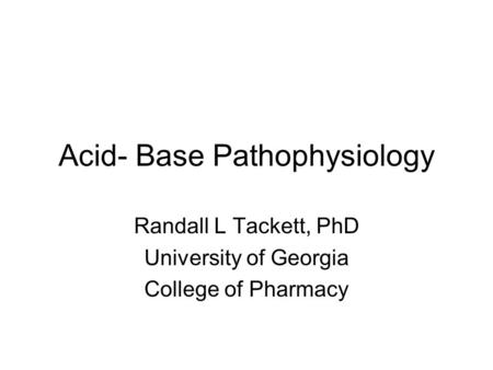 Acid- Base Pathophysiology