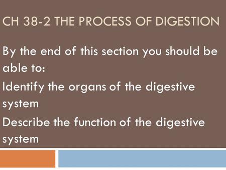 Ch 38-2 The Process of Digestion