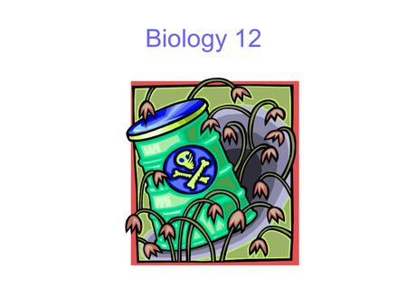 Biology 12. Organisms need nutrients Nutrients provide Energy for cellular and body activity eg movement, growth, active transport, etc Matter for building.