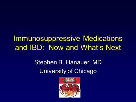 Immunosuppressive Medications and IBD: Now and What’s Next
