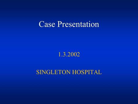 Case Presentation 1.3.2002 SINGLETON HOSPITAL. History GP referral RE visual loss R 9/6 L6/6 ?RP 16.11.01 54yr old myopic Caucasian male 2/7 distorted.