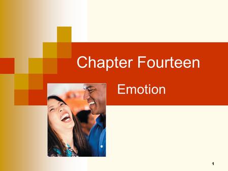 1 Chapter Fourteen Emotion. 2 Can You Label These Emotions? Courtesy Dr. Paul Ekman.