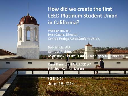 How did we create the first LEED Platinum Student Union in California?