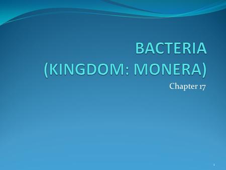 Chapter 17 1. VOCABULARY Aerobic respiration Antibiotic Antiseptic Bacterial culture Binary fission Conjugation Classification Disinfectant Ecological.