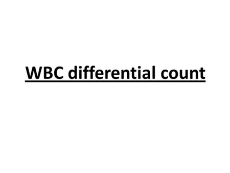 WBC differential count