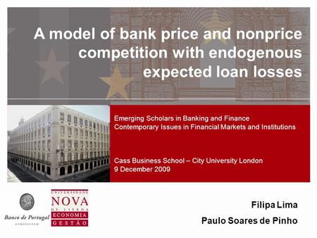 STCPM title A model of bank price and nonprice competition with endogenous expected loan losses Filipa Lima Paulo Soares de Pinho Emerging Scholars in.