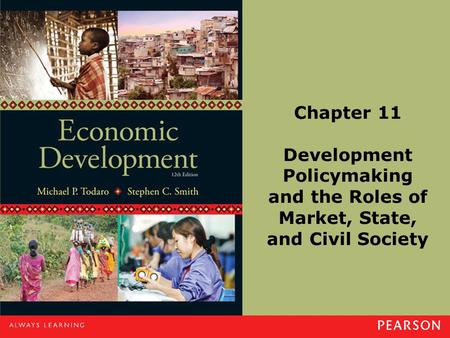 11.1 A Question of Balance Roles and Limitations of State, Market, and the Citizen Sector/NGOs in Achieving Economic Development and Poverty Reduction.