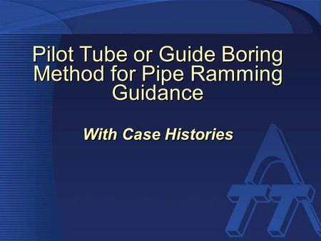 Pilot Tube or Guide Boring Method for Pipe Ramming Guidance