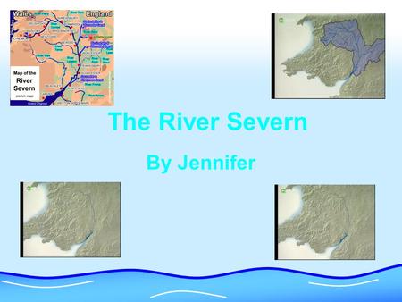 The River Severn By Jennifer. The Source Britain’s longest river begins its journey in the Cambrian mountains, in a deep bog. There is a wooden post saying.