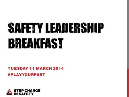 TUESDAY 11 MARCH 2014 #PLAYYOURPART. LES LINKLATER – TEAM LEADER.