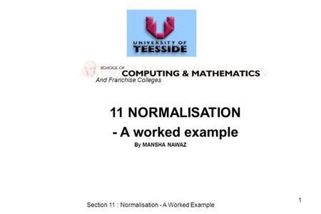 Section 11 : Normalisation - A Worked Example