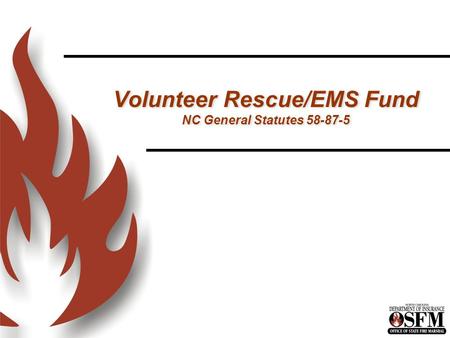 Volunteer Rescue/EMS Fund NC General Statutes 58-87-5.