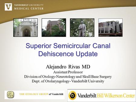Superior Semicircular Canal Dehiscence Update