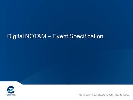 Digital AIM Training - Digital NOTAM