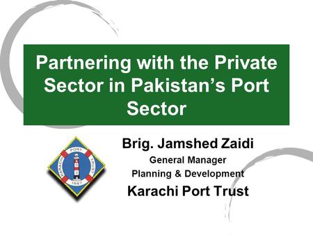 Partnering with the Private Sector in Pakistan’s Port Sector